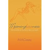 meaninglessness the solutions of nietzsche freud and rorty religion politics and society in the new millennium