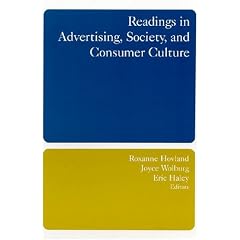 Readings in Advertising, Society, and Consumer Culture