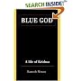 Blue God: A Life of Krishna