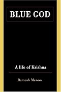 Blue God: A Life of Krishna
