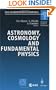 Astronomy, Cosmology and Fundamental Physics: Proceedings of the ESO/CERN/ESA Symposium Held at Garching, Germany, 4-7 March 2002 (ESO Astrophysics Symposia)