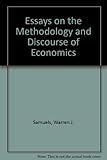 Essays on the methodology and discourse of economics