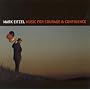 Music For Courage & Confidence