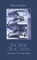 The New Tractatus: Summing Up Everything