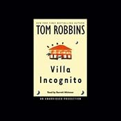 Villa Incognito | [Tom Robbins]