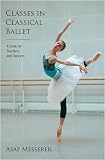 Classes in Classical Ballet - Book