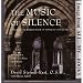 The Music of Silence: Entering the Sacred Space of Monastic Experience