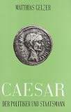 Produkt-Bild: Caesar. Der Politiker und Staatsmann