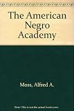 The American Negro Academy : voice of the talented tenth