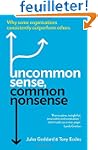 Uncommon Sense, Common Nonsense: Why...