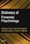 Dictionary of Forensic Psychology