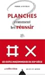 Planches : comment les r�ussir ?