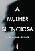 Mulher Silenciosa (Em Portugues do Brasil)