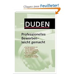 Duden. Professionelles Bewerben - leicht gemacht