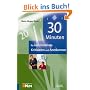 30 Minuten f�r konstruktives Kritisieren und Anerkennen