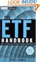 The ETF Handbook, + website: How to Value and Trade Exchange Traded Funds (Wiley Finance)