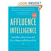 Affluence Intelligence: Earn More, Worry Less, and Live a Happy and Balanced Life