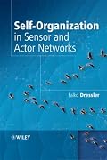 Self-Organization in Sensor and Actor Networks (Wiley Series in Communications Networking & Distributed Systems)