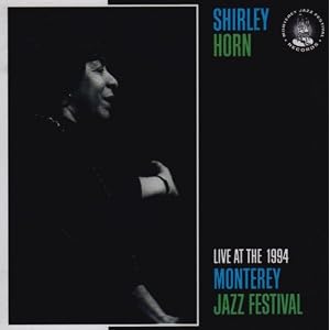 Live at the Monterey Jazz Festival 1994 by Shirley Horn (Audio CD - 2008)
