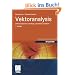 Vektoranalysis: Differentialformen in Analysis, Geometrie und Physik