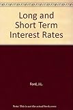 Long and short-term interest rates : an econometric study