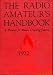 THE RADIO AMATEUR'S HAND BOOK-A Complete, Authentic and Informative Work on Wireless Telegraphy and Telephony