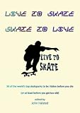 Live to Skate, Skate to Live - The World Skateboard Challenge