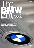 The BMW IZM, vol.2 (SEIBIDO MOOK) (SEIBIDO MOOK)
