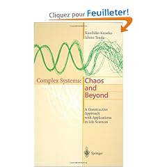 Complex Systems: Chaos and Beyond : A Constructive Approach With Applications in Life Sciences