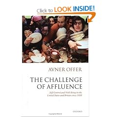The Challenge of Affluence: Self-Control and Well-Being in the United States and Britain since 1950