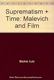 Suprematism + time : Malevich and film