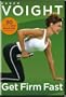 Karen Voight: Get Firm Fast