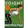 Karen Voight: Get Firm Fast