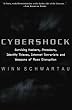 Cybershock: Surviving Hackers, Phreakers, Identity Thieves, Internet Terrorists and Weapons of Mass Disruption