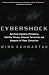 Cybershock: Surviving Hackers, Phreakers, Identity Thieves, Internet Terrorists and Weapons of Mass Disruption