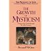 The Growth of Mysticism: Gregory the Great Through the 12 Century (The Presence of God) (v. 2)