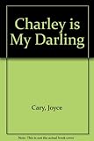 Charley is my darling