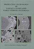 Production technology of faience and related early vitreous materials