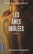 Les �mes br�l�es
