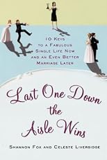 Last One Down the Aisle Wins