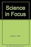 Science in focus