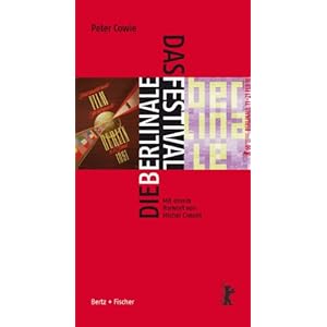 Die Berlinale. Das Festival