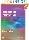 Theory Of Addiction (Addiction Press)