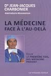 La m�decine face � l'au-del�