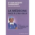 La m�decine face � l'au-del�