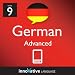 Learn German - Level 9: Advanced German Volume 1 (Enhanced Version): with Audio (Innovative Language Series - Learn German from Absolute Beginner to Advanced)