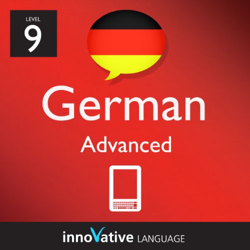 Textbook - Learn German - Level 9: Advanced German Volume 1 (Enhanced Version): with Audio (Innovative Language Series - Learn German from Absolute Beginner to Advanced)
