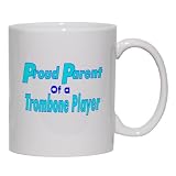 Proud Parent of a Trombone Player Mug for Coffee / Hot Beverage (choice of sizes and colors)