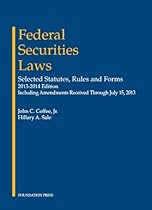 Coffee and Sale's Federal Securities Laws: Selected Statutes, Rules and Forms, 2013