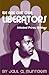 We Are Our Own Liberators: Selected Prison Writings